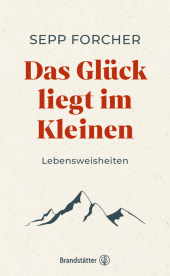 Das Glück liegt im Kleinen