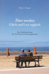 Älter werden - Glück und Last zugleich