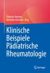 Klinische Beispiele Pädiatrische Rheumatologie