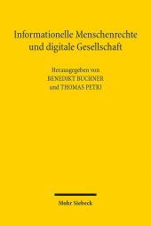 Informationelle Menschenrechte und digitale Gesellschaft