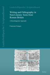 Writing and Orthography in non-literary Texts from Roman Britain