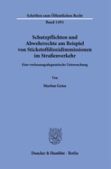 Schutzpflichten und Abwehrrechte am Beispiel von Stickstoffdioxidimmissionen im Straßenverkehr.