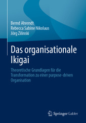 Das organisationale Ikigai