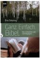 Ganz. Einfach. Bibel.