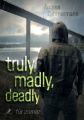 truly, madly, deadly - für immer