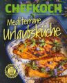 Chefkoch Mediterrane Urlaubsküche