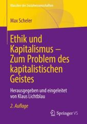 Ethik und Kapitalismus - Zum Problem des kapitalistischen Geistes