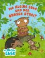 Die kleine Eule und der große Streit