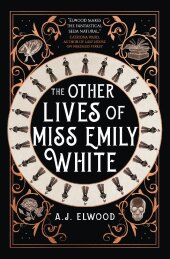 The Other Lives of Miss Emily White