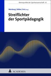 Streiflichter der Sportpädagogik