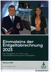 Einmaleins der Entgeltabrechnung 2023, m. 1 Buch, m. 1 E-Book