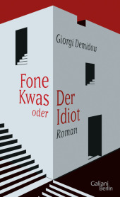 Fone Kwas oder Der Idiot