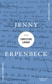 Jenny Erpenbeck über Christine Lavant