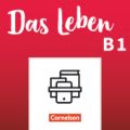 Das Leben - Deutsch als Fremdsprache - Allgemeine Ausgabe - B1: Gesamtband