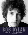 Bob Dylan: Mixing Up the Medicine