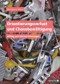 Orientierungsverlust und Chaosbewältigung