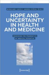 Hope and Uncertainty in Health and Medicine