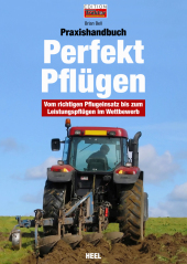 Praxishandbuch Richtig Pflügen