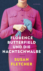 Florence Butterfield und die Nachtschwalbe