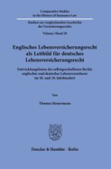 Englisches Lebensversicherungsrecht als Leitbild für deutsches Lebensversicherungsrecht.