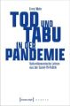 Tod und Tabu in der Pandemie