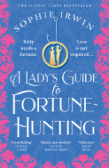 A Ladys Guide To Fortune-Hunting