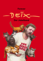 Forever Deix - der Jubelband