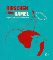 Kirschen fürs Kamel