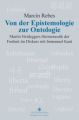 Von der Epistemologie zur Ontologie