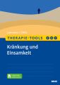 Therapie-Tools Kränkung und Einsamkeit, m. 1 Buch, m. 1 E-Book