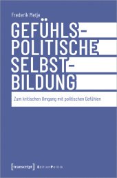 Gefühlspolitische Selbst-Bildung