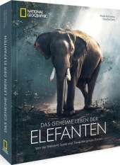 Das geheime Leben der Elefanten