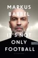 Markus Babbel: It's not only Football