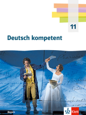 Deutsch kompetent 11. Ausgabe Bayern