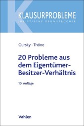 20 Probleme aus dem Eigentümer-Besitzer-Verhältnis