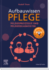 Aufbauwissen Pflegeprozesse und Pflegediagnostik