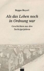 Als das Leben noch in Ordnung war