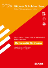 STARK Original-Prüfungen und Training - Mittlerer Schulabschluss 2024 - Mathematik - Hauptschule Typ B/, m. 1 Buch, m. 1 Beilage