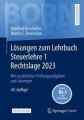 Lösungen zum Lehrbuch Steuerlehre 1 Rechtslage 2023, m. 1 Buch, m. 1 E-Book