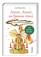 Advent, Advent, die Pyramide brennt