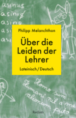 De miseriis paedagogorum / Über die Leiden der Lehrer