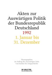 Akten zur Auswärtigen Politik der Bundesrepublik Deutschland 1992, 2 Teile