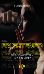 Frightened - Zwei Schwestern und ein Mord