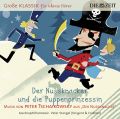 Klassik für kleine Hörer: Der Nussknacker und die Puppenprinzessin