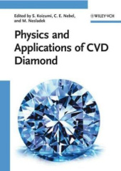 Physics and Applications of CVD Diamond