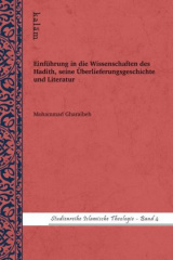 Einführung in die Wissenschaften des Hadith, seine Überlieferungsgeschichte und Literatur