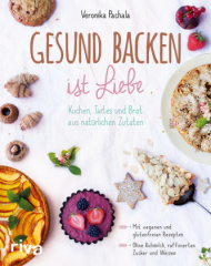 Gesund backen ist Liebe