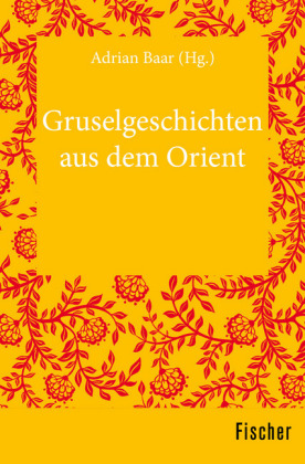 Gruselgeschichten aus dem Orient