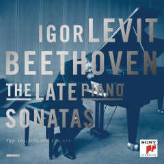 Beethoven: The Late Piano Sonatas