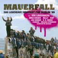 Mauerfall - Das Legendäre Konzert für Berlin '89 (s24d)